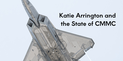 Katie Arrington and the State of CMMC