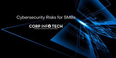 Cybersecurity Risks for SMBs